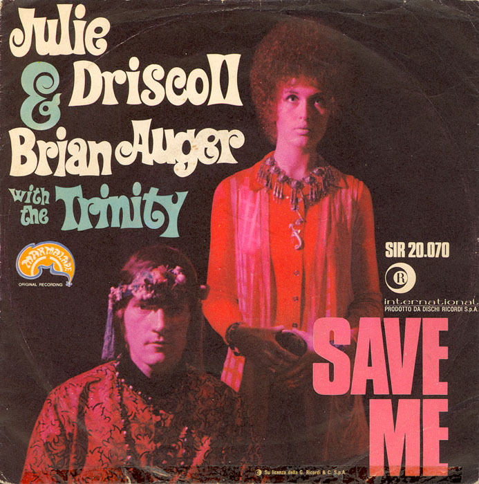 julie-driscoll-and-brian-auger-with-the-trinity-save-me-part-1-ricordi-international