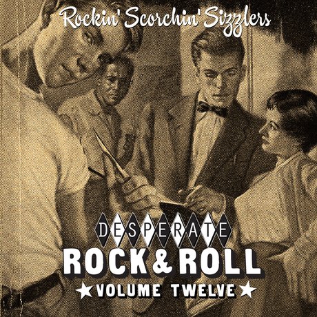 desperate-rock-n-roll-vol-12-rockin-scorchin-sizzlers
