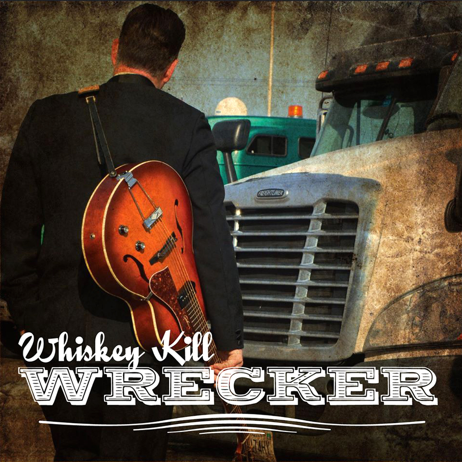 Whiskey Kill - Wrecker Front